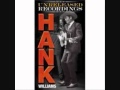 Hank Williams Sr - I'll Have a New Life