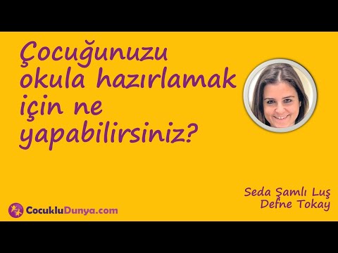 Video: Çocuğunuzu Okula Hazırlamak Için Ipuçları