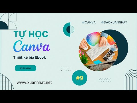 #1 Bài 9 – Tự Học Canva – Thiết kế bìa Ebook bằng Canva miễn phí tuyệt đẹp Mới Nhất