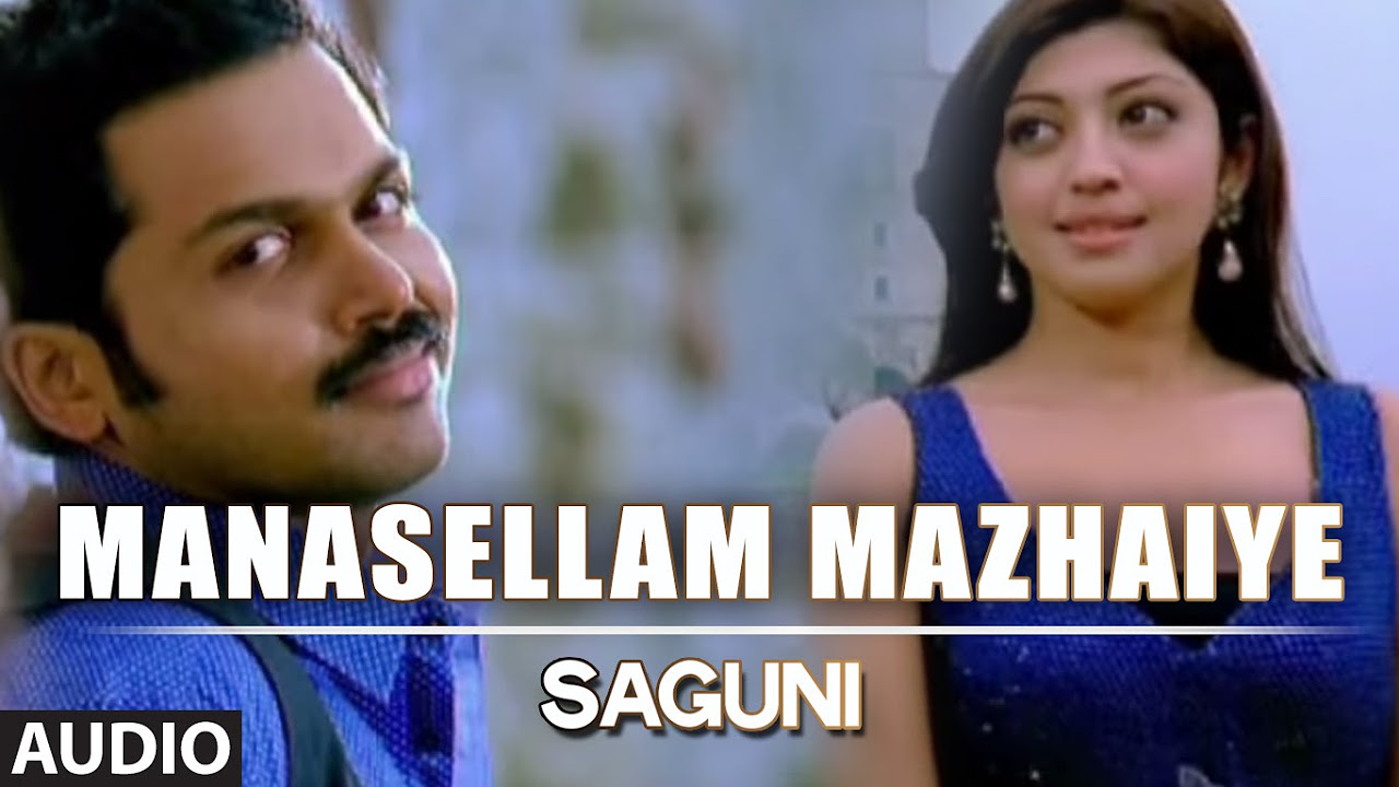 Manasellam Mazhaiye Full Audio Song  Saguni  Sonu Nigam Saindhavi