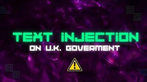 Text Injection Vulnerability on U.K. Government's website | Bug Bounty | Proof Of Concept