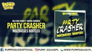 Nils Van Zandt Feat. Mayra Veronica - Party Crasher (Noizbasses Bootleg)