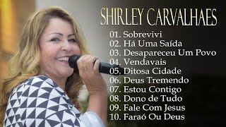 Shirley Carvalhaes - As melhores músicas que marcam os tempos - Hinos antigos #gospel