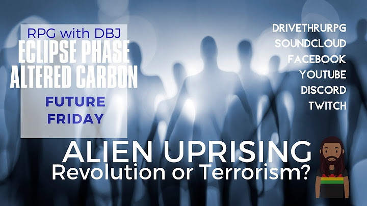 FUTURE FRIDAY - Alien Uprising (Eclipse Phase, Altered Carbon, The Expanse, Transhuman Space)