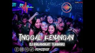 DJ TINGGAL KENANGAN ZEIL FERDIAN || BREAKBEAT TERBARU 2024 BY KACONGRMX