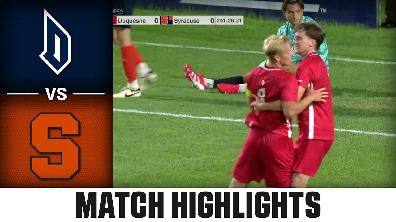 Duquesne vs. Syracuse Match Highlights | 2025 ACC Men's Soccer