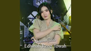 Edhinah Reng Towah