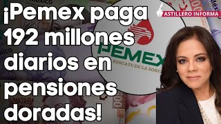 Caso Casar, oportunidad de revisar a quiénes y por qué Pemex dio “pensiones doradas”: Villegas