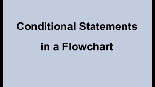 Conditional Statements in a Flowchart