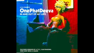 A.T.F.C. Presents OnePhatDeeva - In & Out Of My Life (Radio Edit) [DJ Mory Collection]