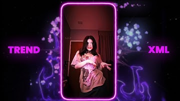 Tiktok Trending edit xml 🥵 | XML FILE ALIGHT MOTION ✨🥀 #xml #alightmotion