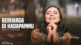 Berharga Di HadapanMu - Gaby Bettay