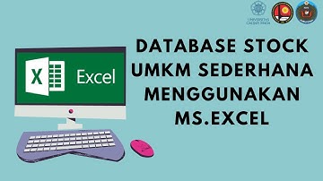 DATABASE STOCK UMKM SEDERHANA MENGGUNAKAN MS.EXCEL