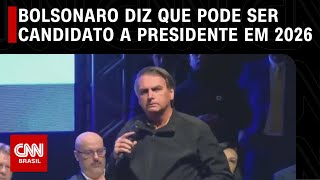 Análise: Bolsonaro diz que pode ser candidato a presidente em 2026 | CNN ARENA