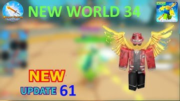 NEW UPDATE 61 or WORLD 34 in Weapon Fighting Simulator