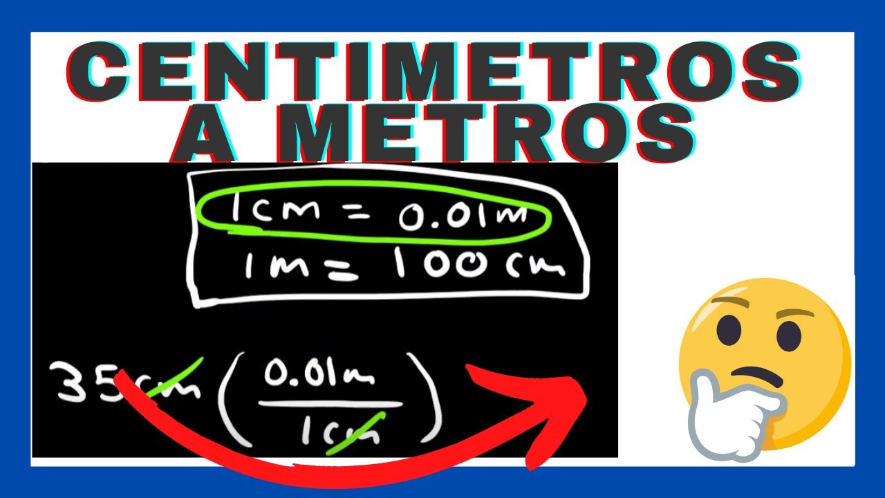 Centímetros a metros ¿COMO CONVERTIR cm a m? |💥 CONVERSIONES 💥 - YouTube