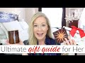 GIFT GUIDE FOR HER | ULTIMATE CHRISTMAS GIFT GUIDE 2019