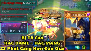 TRIỆU VÂN Bị Tố HẮC DAME và HẮC MẠNH 23 Phút Gánh Team Căng Như Đấu Giải Của Cao Thủ Đầu Mùa