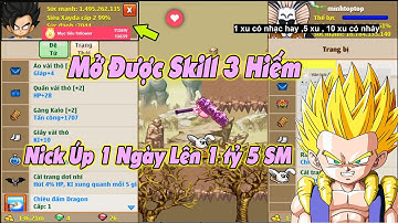 Mở Skill 3 Chuẩn Thủ Thuật Mới Sau 1 Ngày Úp - Ngọc Rồng Online
