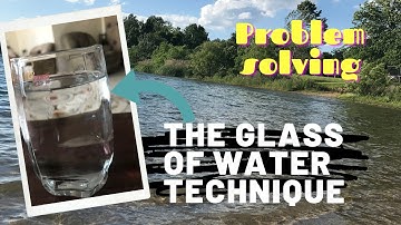 The Glass Of Water technique | Silva Method | PROBLEM SOLVING