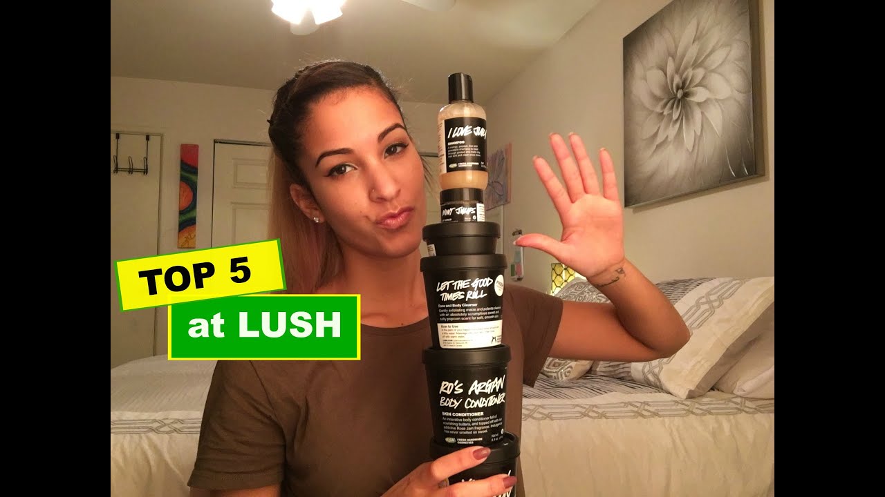 Top 5 favorite LUSH products YouTube