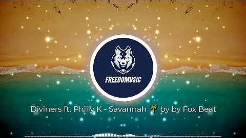 🔊[Free Music] Diviners ft Philly K - Savannah 🌴 by Fox Beat [No Copyright Music] [Musica Gratis] 🎶