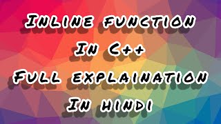 Inline function in C++ with Syntax and Example EXPLAINED IN HINDI