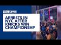 63 people arrested as Knicks fans celebrate NBA championship