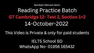 GT Cambridge 12- Test 2, Section 1+2; 14-October-2022