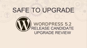 Wordpress 5.2 Release Candidate Upgrade Review