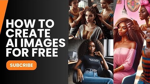 HOW TO CREATE AI IMAGES FOR FREE