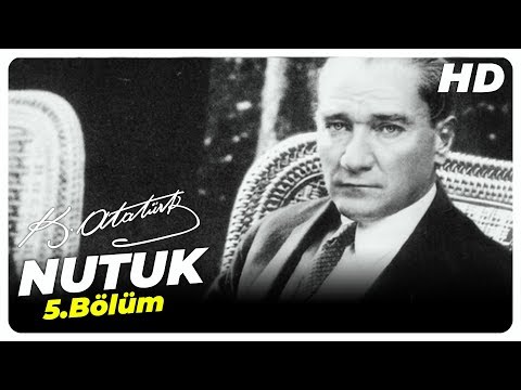 Nutuk Mustafa Kemal Atatürk | 5. Bölüm