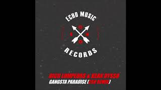 Ricii Lompeurs & KEAN DYSSO - Gangsta Paradise (ESH Remix) [OUT NOW]