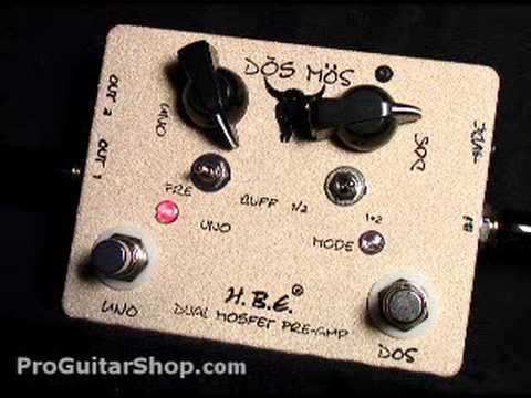 HBE Dos Mos MosFET Preamp Pedal