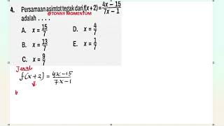 4.Persamaan asimtot tegak dari f(x   2)=(4x - 15 )/7x-1 adalah ..mtk tingkat lanjut fungsi dan model