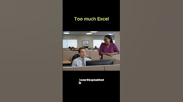 Too Much Excel