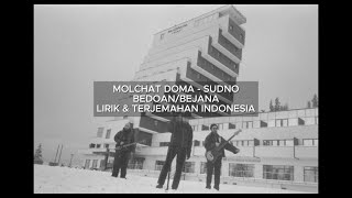 SUDNO/Судно - MOLCHAT DOMA ENGLISH  LYRIC & TERJEMAHAN INDONESIA
