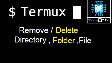 How to delete folder or directory from termux -- Tech8six