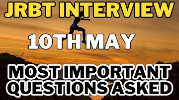 JRBT Interview 2023 |  Most important Questions Asked on 10th May 2023 | JRBT Group C | #jrbt #tpsc