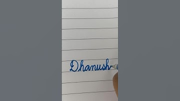 Dhanush❤️|| Name lettering ||#shorts #handwriting #cursive #cursivewriting #art #cursivehandwriting