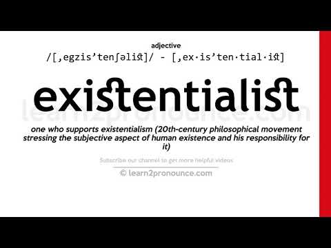 Произношение экзистенциалист | Определение Existentialist