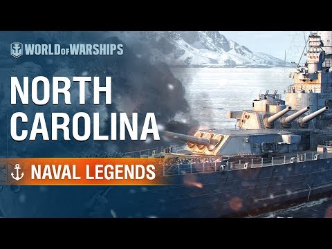 Naval Legends: North Carolina | World of Warships