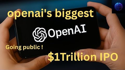 OpenAI’s $1 Trillion Dream: The Biggest Tech IPO in History?