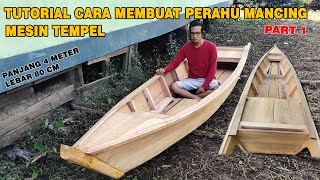 TUTORIAL CARA MEMBUAT PERAHU MANCING MESIN TEMPEL  PART 1