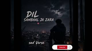  Dil Sambhal Ja Zara slowed  Reverb   Arijit Singh  Sad Lofi Version  Midnight arijitsingh 