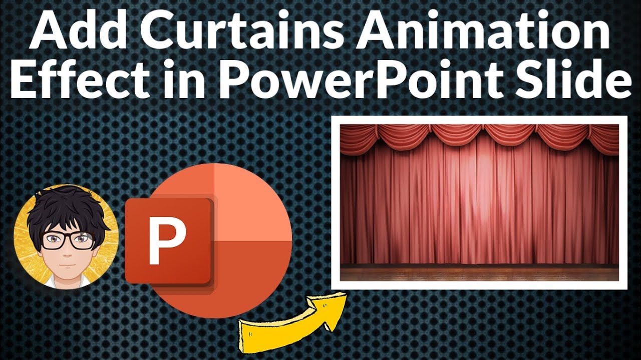 How To Put Curtains In Powerpoint