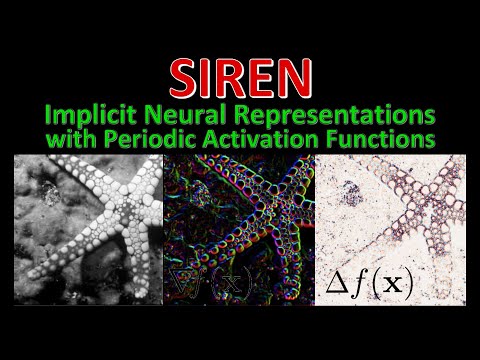 SIREN: Implicit Neural Representations with Periodic Activation Functions (Paper Explained)