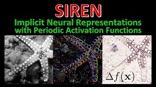 SIREN: Implicit Neural Representations with Periodic Activation Functions (Paper Explained)