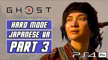 Ghost of Tsushima - Gameplay Walkthrough Part 3 [Hard Mode, Japanese Voices, PS4 PRO]