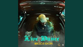 Live Dunce - 1Biggs Don